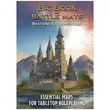 Big Book of Battle Mats - Bastions and Strongholds