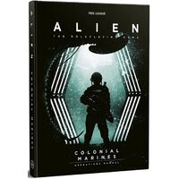 Colonial Marines Operations Manual: Alien Rpg