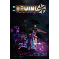 Upwind: The Grand Amplifier RPG