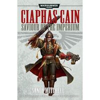 Ciaphas Cain: Saviour Of The Imperium