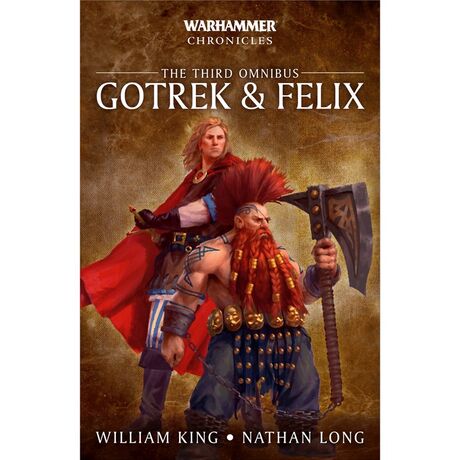 Gotrek & Felix: The Third Omnibus