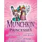 Munchkin Princesses